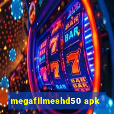 megafilmeshd50 apk